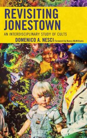 Revisiting Jonestown de Domenico A. Nesci