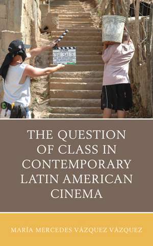 QUESTION OF CLASS IN CONTEMPORPB de Maria Mercedes Vazquez Vazquez