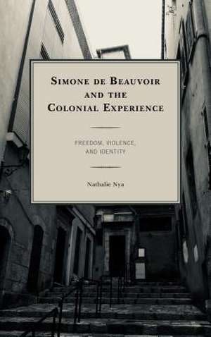 SIMONE DE BEAUVOIR AMP THE COLONCB de Nathalie Nya