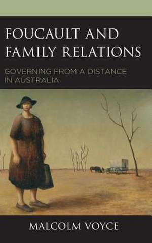 Foucault and Family Relations de Malcolm Voyce