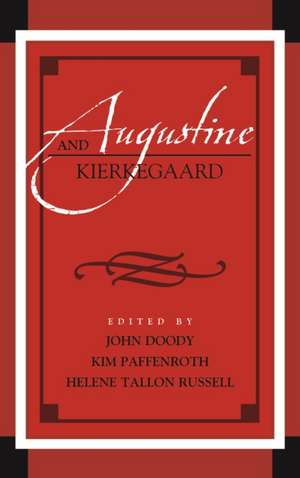 AUGUSTINE AND KIERKEGAARD