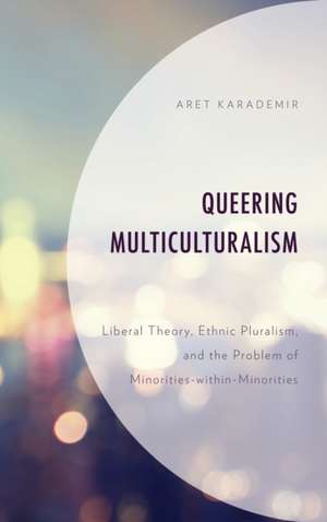 Queering Multiculturalism de Aret Karademir