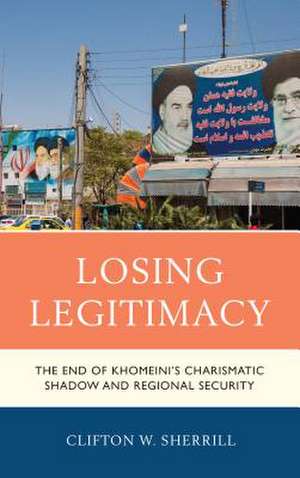 Losing Legitimacy de Clifton W. Sherrill