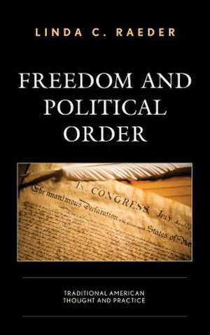 FREEDOM AMP POLITICAL ORDER TRADCB de Linda C. Raeder