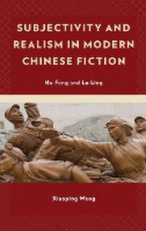 Subjectivity and Realism in Modern Chinese Fiction de Xiaoping Wang