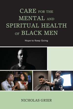 CARE MENTAL SPIRITUAL HEALTH BLACK MENP de Nicholas Grier