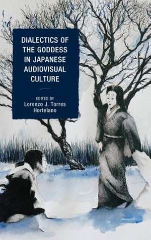 Dialectics of the Goddess in Japanese Audiovisual Culture