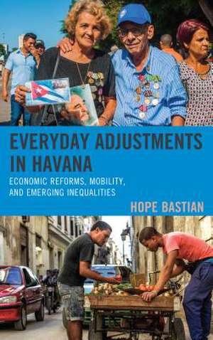 Everyday Adjustments in Havana de Hope Bastian