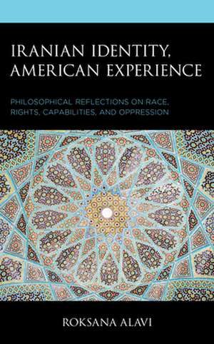 Iranian Identity, American Experience de Roksana Alavi