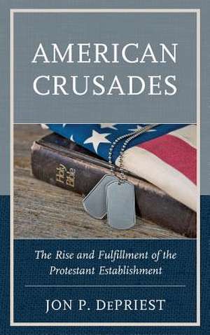 American Crusades de Jon DePriest