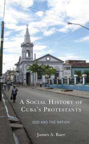 SOCIAL HISTORY OF CUBAS PROTESCB de James A. Baer