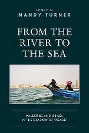 From the River to the Sea de Mandy Turner