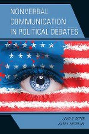 Seiter, J: Nonverbal Communication in Political Debates de HarryJr. Weger