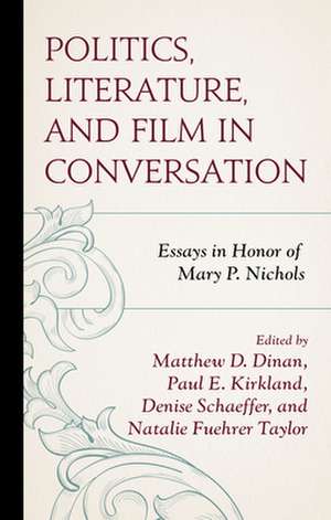 Politics, Literature, and Film in Conversation