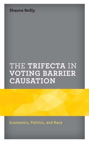 TRIFECTA IN VOTING BARRIER CAUCB de Shauna Reilly