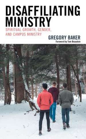 Disaffiliating Ministry de Gregory Baker