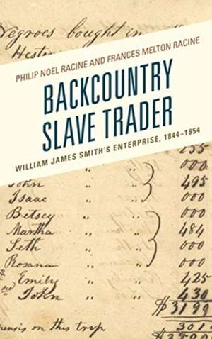 Backcountry Slave Trader de Frances Melton Racine