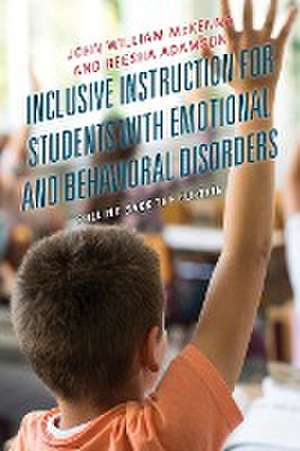 Inclusive Instruction for Students with Emotional and Behavioral Disorders de Reesha Adamson