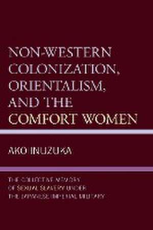 Non-Western Colonization, Orientalism, and the Comfort Women de Ako Inuzuka