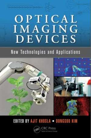 Optical Imaging Devices: New Technologies and Applications de Ajit Khosla