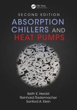 Absorption Chillers and Heat Pumps de Keith E. Herold