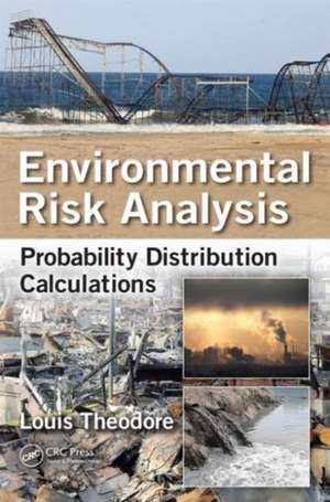 Environmental Risk Analysis: Probability Distribution Calculations de Louis Theodore