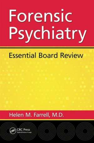 Forensic Psychiatry: Essential Board Review de Helen Mavourneen Farrell M.D.