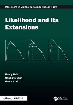 Likelihood and Its Extensions de Nancy Reid