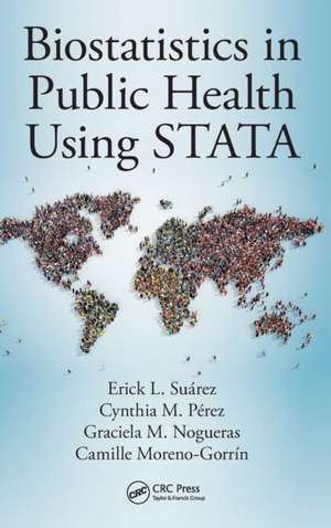 Biostatistics in Public Health Using STATA de Erick L. Suárez