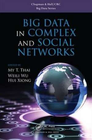 Big Data in Complex and Social Networks de My T. Thai