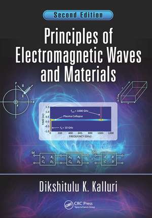 Principles of Electromagnetic Waves and Materials de Dikshitulu K. Kalluri