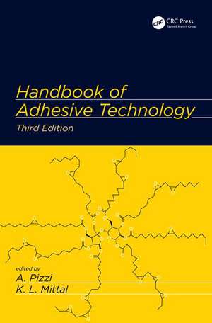 Handbook of Adhesive Technology de Antonio Pizzi