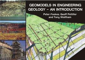 Geomodels in Engineering Geology: An Introduction de Peter Fookes