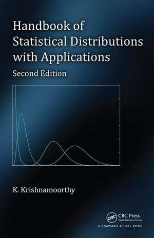 Handbook of Statistical Distributions with Applications de K. Krishnamoorthy