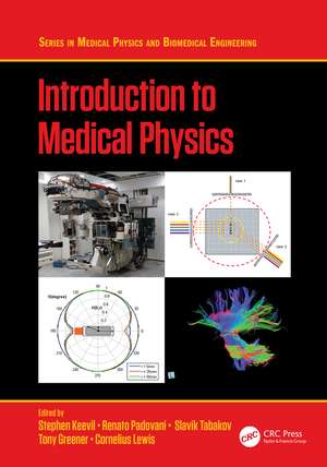 Introduction to Medical Physics de Stephen Keevil