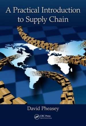 A Practical Introduction to Supply Chain de David Pheasey