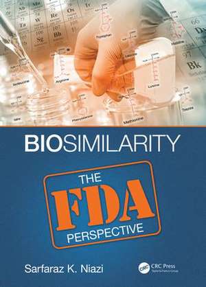 Biosimilarity: The FDA Perspective de Sarfaraz K. Niazi