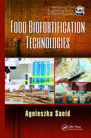 Food Biofortification Technologies de Agnieszka Saeid