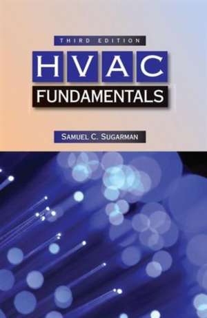 HVAC Fundamentals, Third Edition de Samuel C. Sugarman