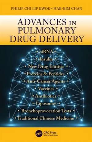 Advances in Pulmonary Drug Delivery de Philip Chi Lip Kwok