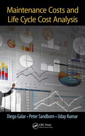 Maintenance Costs and Life Cycle Cost Analysis de Diego Galar