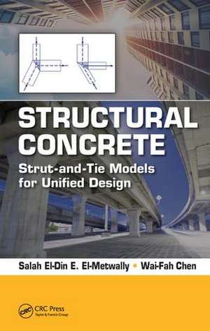 Structural Concrete: Strut-and-Tie Models for Unified Design de Salah El-Metwally