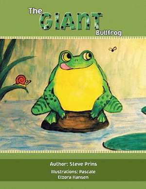 The Giant Bullfrog de Steve Prins