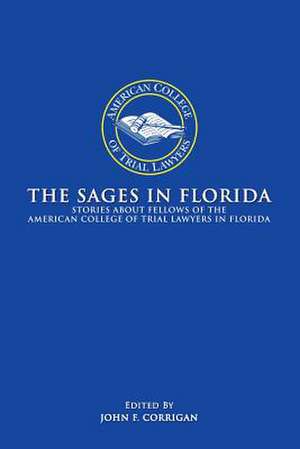 The Sages in Florida de American College of Trial Lawyers