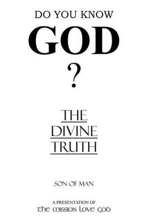 The Divine Truth de Son Of Man