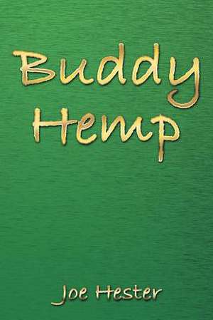 Buddy Hemp de Joe Hester