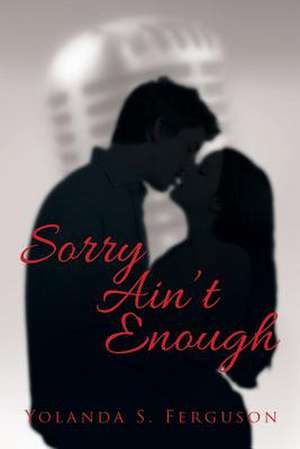 Sorry Ain't Enough de Yolanda Ferguson