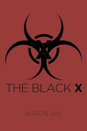 The Black X de Byron Dye