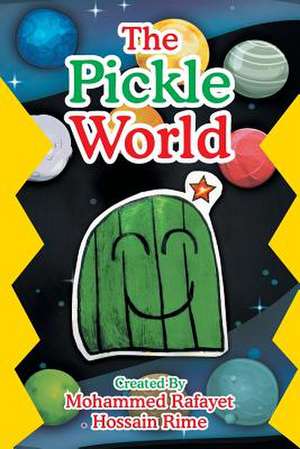 The Pickle World de Mohammed Rafayet Hossain Rime