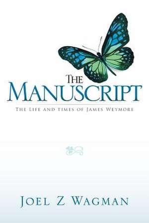 The Manuscript de Joel Z. Wagman